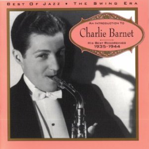 Charlie Barnet Charlie Barnet