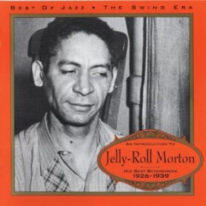 Jelly Roll Morton Jelly Roll Morton